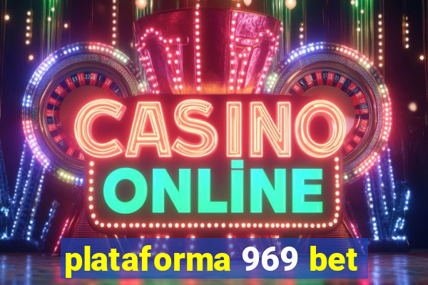 plataforma 969 bet